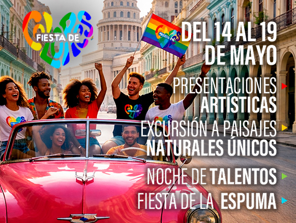 Eventos en Cuba - Fiesta de Colores, dedicado con cariño y orgullo a la comunidad LGTBIQ+.